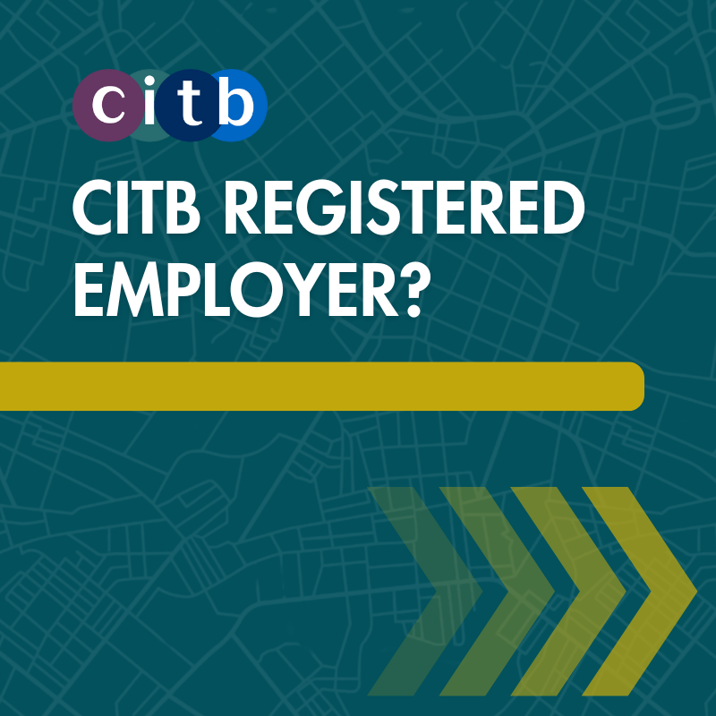 A social media post that has a green map background, yellow arrows, text that reads " CITB registered employer?" in white text that is underlined with a yellow line and the CITB logo in the corner.